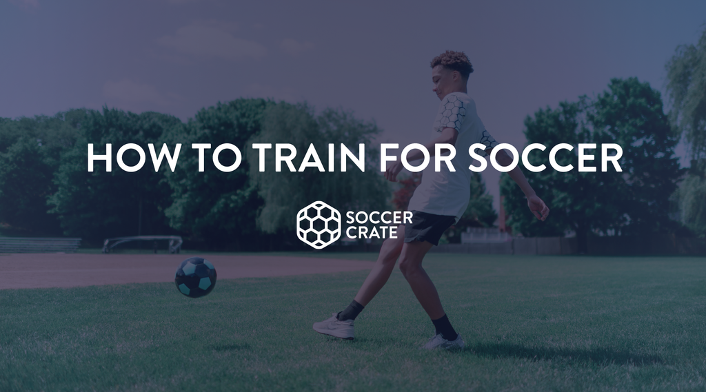 How To Train For Soccer