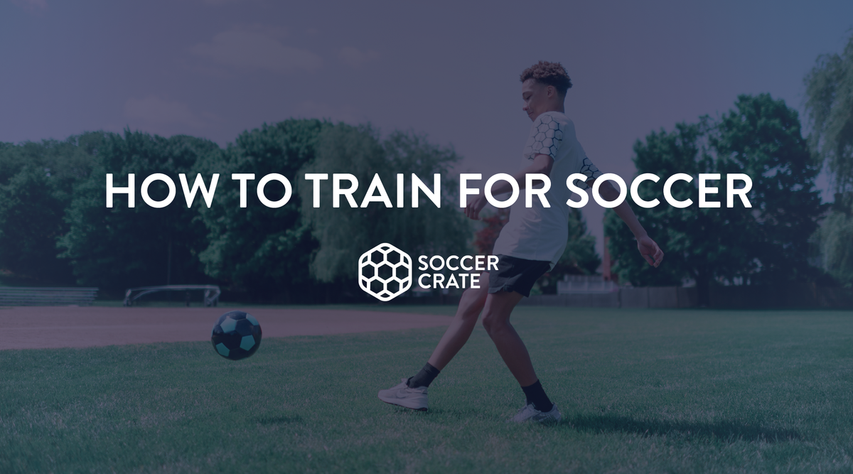 How To Train For Soccer | Soccercrate