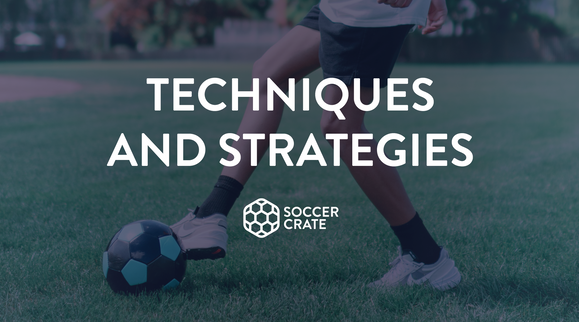 soccer strategies, soccer techniques, soccer techniques and strategies