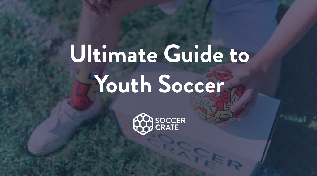 Ultimate Guide To Youth Soccer