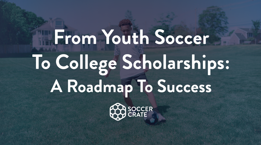 youth soccer, college scholarship, college soccer scholarship, soccer crate, soccer subscription, improve soccer skills